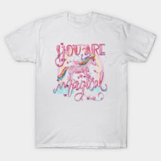 You are magical T-Shirt